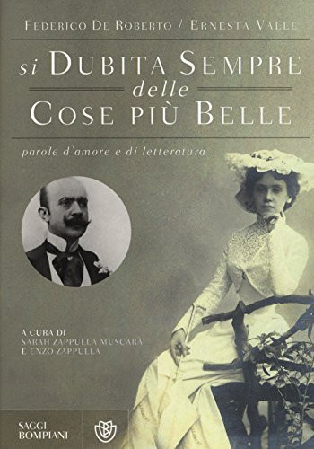 Si dubita sempre delle cose più belle parole d'amore e di letteratura