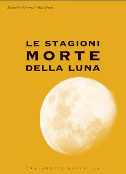 Le stagioni morte della luna