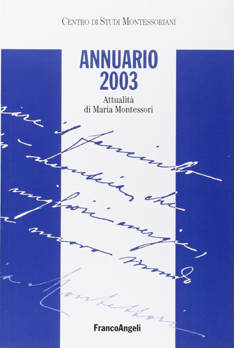 Annuario 2003. Attualità di Maria Montessori
