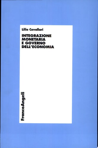 Integrazione monetaria e governo dell'economia