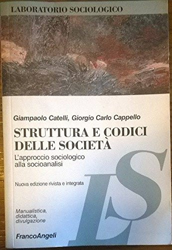 Struttura e codici delle società. L'approccio sociologico alla socioanalisi