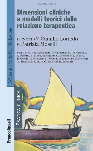 Dimensioni cliniche e modelli teorici della relazione terapeutica