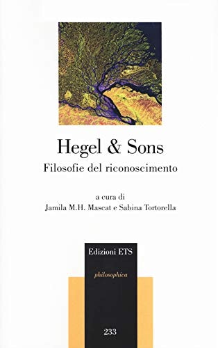 Hegel & sons filosofie del riconoscimento