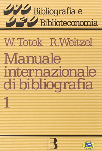 Manuale internazionale di bibliografia 1 - Opere generali