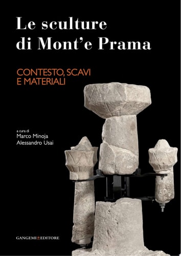 Le sculture di Mont'e Prama - Contesto, scavi e materiali