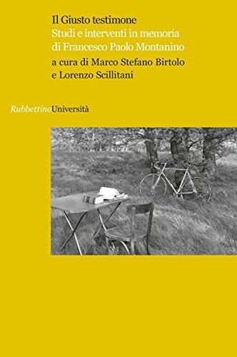 Il giusto testimone studi e interventi in memoria di Francesco Paolo Montanino