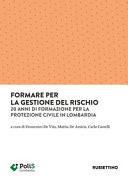 Formare per la gestione del rischio. 20 anni di formazione per la Protezione Civile in Lombardia
