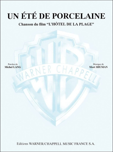Un été De Porcelaine (du Film `L'Hotel de la Plage`)