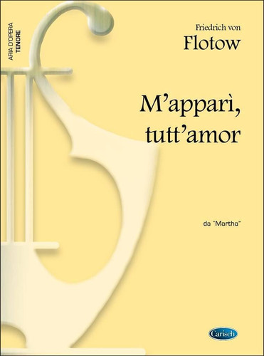 FRIEDRICH VON FLOTOW: M APPARI, TUTT AMOR, DA MARTHA (TENORE)