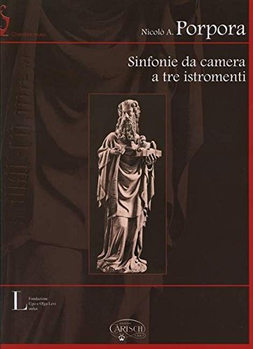 NICOLO ANTONIO GIACINTO PORPORA: SINFONIE DA CAMERA A TRE ISTROMENTI +CD-ROM