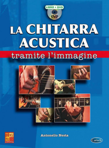La Chitarra Acustica Tramite l Immagine +DVD