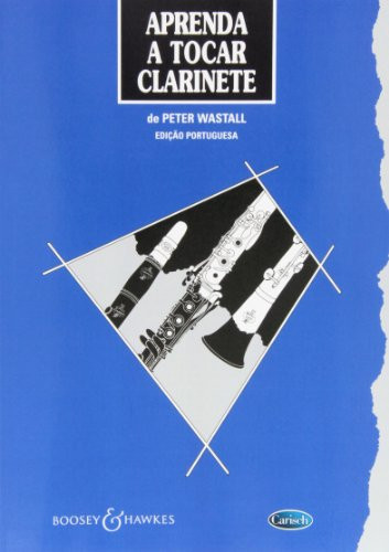 Aprenda a Tocar Clarinete (Edição Portuguesa). For 
