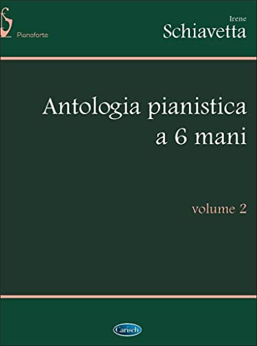 Antologia Pianistica a 6 Mani, Volume 2 Piano