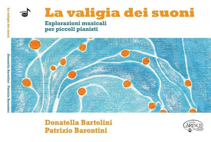 DONATELLA BARTOLINI/PATRIZIO BARONTINI: LA VALIGIA DEI SUONI PIANO