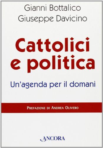 Cattolici e politica un'agenda per il domani