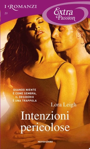 Intenzioni pericolose (I Romanzi Extra Passion)