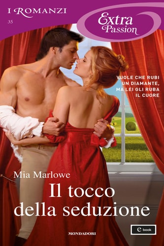 Il tocco della seduzione (I Romanzi Extra Passion)