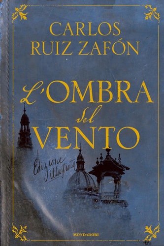 L'ombra del vento (edizione illustrata)