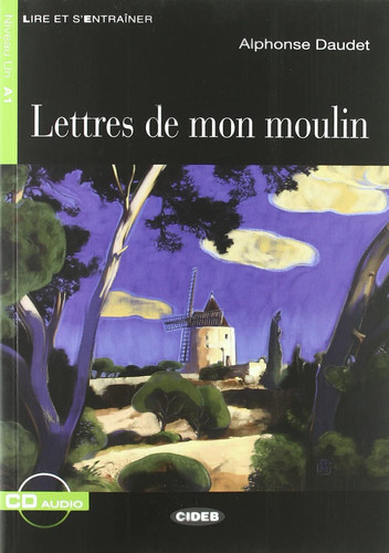Lettres de mon moulin: niveau A2