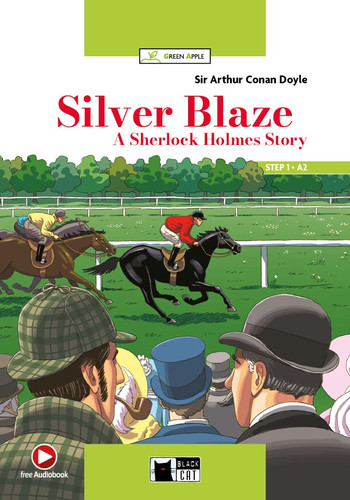 Silver Blaze, A Sherlock Holmes Story (A2)