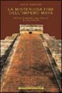 La misteriosa fine dell'impero Maya