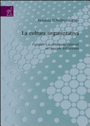 La cultura organizzativa. I simboli e le dinamiche culturali nel governo dell'azienda