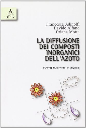 La diffusione dei composti inorganici dell'azoto. Aspetti ambientali e sanitari