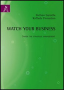Watch Your Business. Inside the Strategic Management