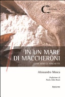 In un mare di maccheroni come remi le forchette