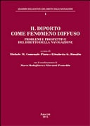 Il diporto come fenomeno diffuso. Problemi e prospettive del diritto della navigazione