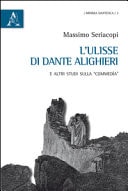 L'Ulisse di Dante Alighieri e altri studi sulla Commedìa
