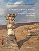 The Basilica in Roman Palestine Adoption and Adaption Processes, in Light of Comparanda in Italy and North Africa : Workshop, 5-6 December 2019, Tübingen