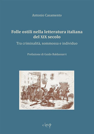 Folle ostili nella letteratura italiana del XIX secolo: tra criminalità, sommossa e individuo