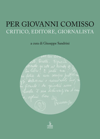 Per Giovanni Comisso: critico, editore, giornalista