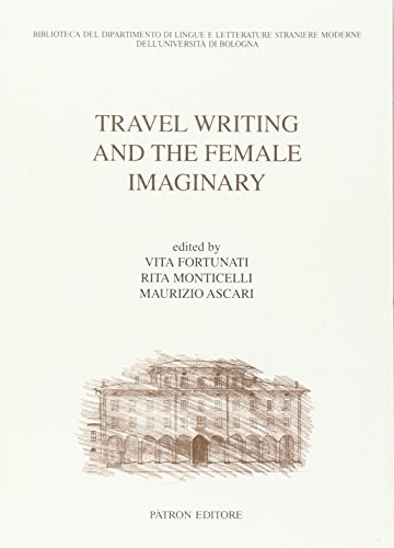 Travel writing and the female imaginary