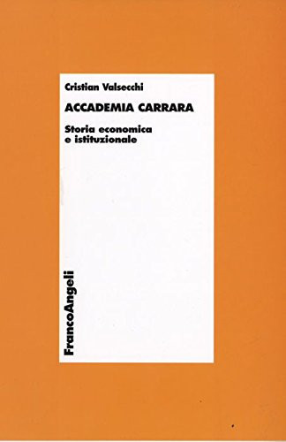 Accademia Carrara. Storia economica e istituzionale