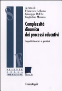 Complessità dinamica dei processi educativi aspetti teorici e pratici