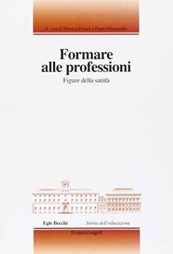 Formare alle professioni figure della sanità