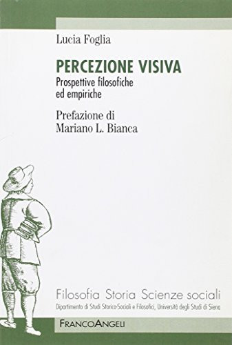 Percezione visiva prospettive filosofiche ed empiriche