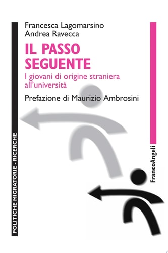 Il passo seguente. I giovani di origine straniera all'università I giovani di origine straniera all'università