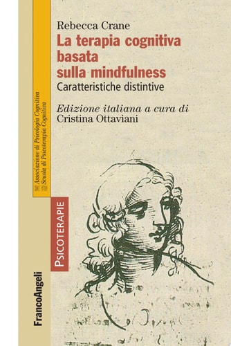 La terapia cognitiva basata sulla mindfulness. Caratteristiche distinsive Caratteristiche distinsive
