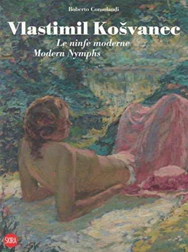 Vlastimil Kosvanec (1887-1961) le ninfe moderne