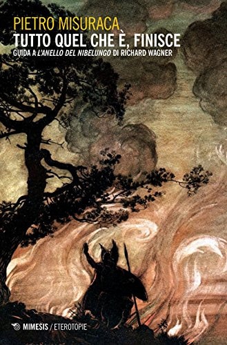 "Tutto quel che è, finisce" guida a L'anello del Nibelungo di Richard Wagner