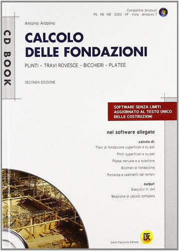 Calcolo delle fondazioni. Con CD-ROM
