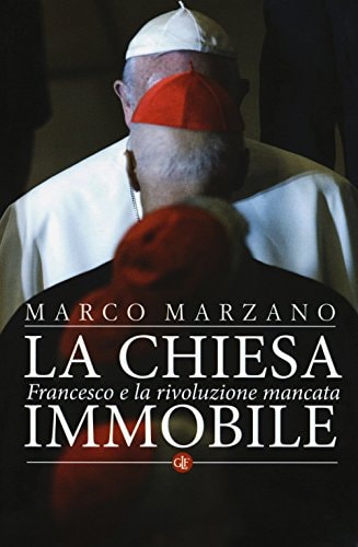 La Chiesa immobile Francesco e la rivoluzione mancata