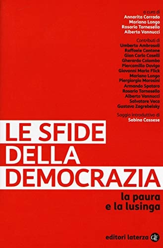 Le sfide della democrazia la paura e la lusinga