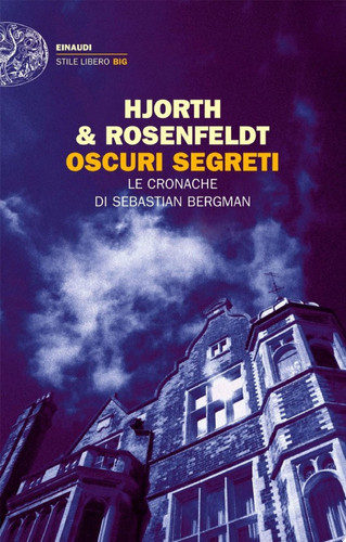 Oscuri segreti Le cronache di Sebastian Bergman