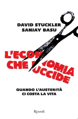 L'economia che uccide Quando L'austerità ci costa la vita