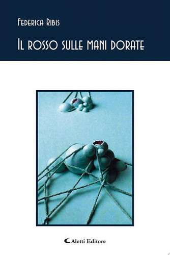 Il rosso sulle mani dorate