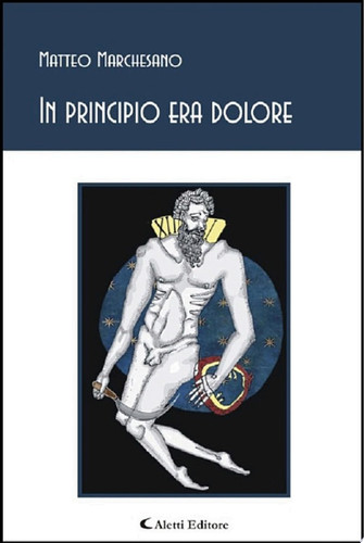 In principio era dolore